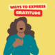 10 Ways to Express Gratitude