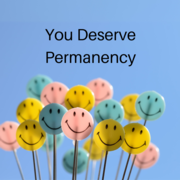 You Deserve Permanency